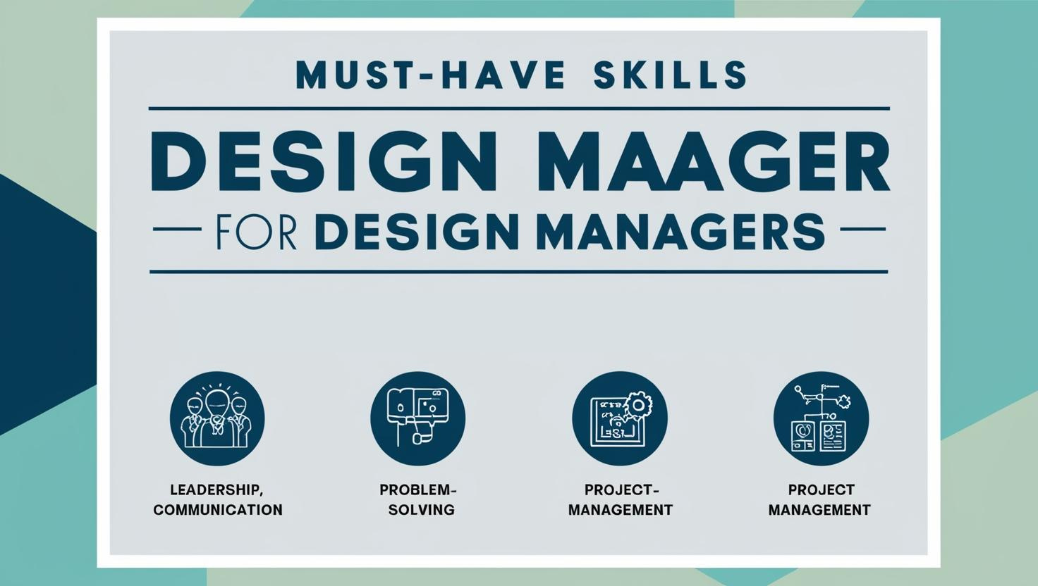 Must-Have Skills for Design Managers